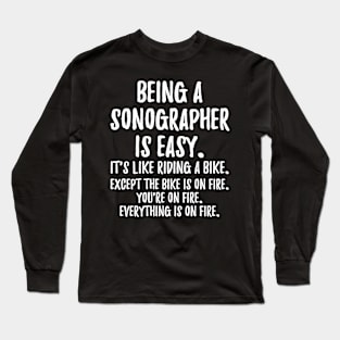 Being a Sonographer Long Sleeve T-Shirt